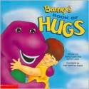 Barney's Book Of Hugs - Lyrick Publishing, Patrick Leach, Margie Larsen, June Valentine-Ruppe