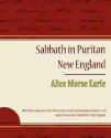 Sabbath in Puritan New England - Alice Morse Earle