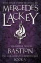 Bastion (The Collegium Chronicles Book 5) - Mercedes Lackey