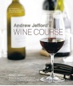 Andrew Jefford's Wine Course - Andrew Jefford