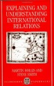 Explaining and Understanding International Relations (Clarendon Paperbacks) - Martin Hollis, Steven Smith