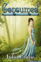 Consumed (Keegan's Chronicles, #3) - Julia Crane