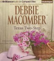 Texas Two-Step: A Selection from Heart of Texas, Volume 1 (Audiocd) - Debbie Macomber