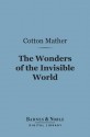 The Wonders of the Invisible World (Barnes & Noble Digital Library) - Cotton Mather