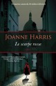 Le scarpe rosse: La trilogia di Chocolat (Garzanti Narratori) (Italian Edition) - Joanne Harris, Laura Grandi