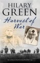 Harvest of War - Hilary Green