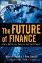 The Future of Finance: A New Model for Banking and Investment - Moorad Choudhry, Gino Landuyt