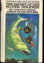 The Secret of the Silver Dolphin - Carolyn Keene