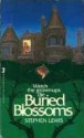 Buried Blossoms - Stephen Lewis