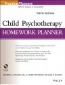 Child Psychotherapy Homework Planner (PracticePlanners) - Arthur E. Jongsma, L. Mark Peterson, William P. McInnis