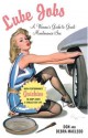 Lube Jobs: A Woman's Guide to Great Maintenance Sex - Debra Macleod, Debra Macleod