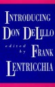 Introducing Don DeLillo - Frank Lentricchia