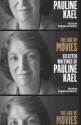 The Age of Movies: Selected Writings of Pauline Kael - Sanford Schwartz, Pauline Kael