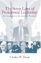 The Seven Laws of Presidential Leadership: An Introduction to the American Presidency - Charles W. Dunn