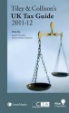 Tiley and Collison's UK Tax Guide - Gordon Keith, Ximena Montes Manzano, John Tiley, Patrick Cannon, Charles Barcroft, Anne Fairpo