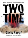 Two Time: Sam Acquillo Mystery Series, Book 2 (MP3 Book) - Chris Knopf, Stefan Rudnicki