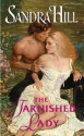 The Tarnished Lady - Sandra Hill