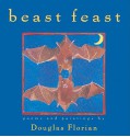 Beast Feast: Poems - Douglas Florian