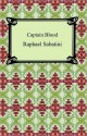 Captain Blood - Rafael Sabatini