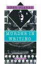 Murder in Writing - Anna Clarke