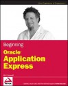 Beginning Oracle Application Express - Rick Greenwald