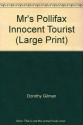 Mr's Pollifax Innocent Tourist (Mrs. Pollifax, Book 13) - Dorothy Gilman