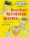 Roald Dahl's Revolting Recipes - Roald Dahl, Felicity Dahl, Josie Fison, Jan Baldwin