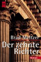 Der zehnte Richter - Brad Meltzer