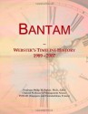 Bantam: Webster's Timeline History, 1989 2007 - Icon Group International