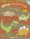 Dino Soaring!: A Prehistoric Musical Adventure for Cross-Curricular Fun in the Classroom - Jill Gallina, Michael Gallina