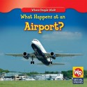 What Happens at an Airport? - Amy Hutchings