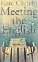 Meeting the English - Kate Clanchy