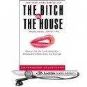 The Bitch in the House - Cathi Hanauer