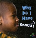 Why Do I Have Bones? - Jo Cleland