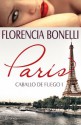 Caballo de fuego. París - Florencia Bonelli