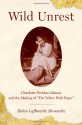 Wild Unrest: Charlotte Perkins Gilman and the Making of "The Yellow Wall-Paper" - Helen Lefkowitz Horowitz