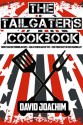 The Tailgater's Cookbook - David Joachim