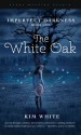 The White Oak - Kim White