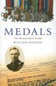 Medals: The Researcher's Guide - William Spencer