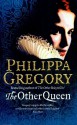 The Other Queen - Philippa Gregory