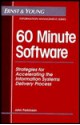 60 Minute Software: Strategies for Accelerating the Information Systems Delivery Process - ERNST & YOUNG, John Parkinson