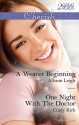 Mills & Boon : Cherish Duo/A Weaver Beginning/One Night With The Doctor - Allison Leigh, Cindy Kirk