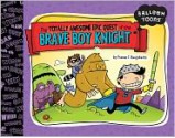 Balloon Toons: The Totally Awesome Epic Quest of the Brave Boy Knight - Pranas T. Naujokaitis