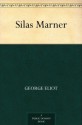 Silas Marner - George Eliot