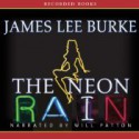 The Neon Rain - James Lee Burke, Will Patton