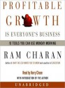 Profitable Growth Is Everyone's Business: 10 Tools You Can Use Monday Morning (Audio) - Ram Charan, Harry Chase