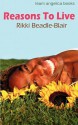 Reasons to Live - Rikki Beadle-Blair