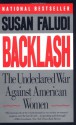 Backlash: The Undeclared War Against American Women - Susan Faludi