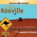 Lost in Rooville (Audio) - Ray Blackston, Andrew Petersen