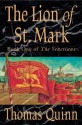 The Lion of St. Mark: Book One of The Venetians - Thomas Quinn